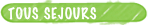 TOUS SEJOURS