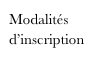 Modalités d’inscription
